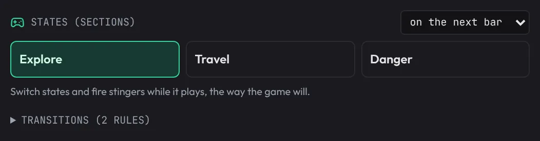 The States column of the Game tab: three state buttons, Explore, Travel and Danger, with Explore lit green as the state playing, and the switch timing menu set to on the next bar.